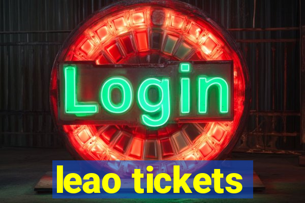 leao tickets